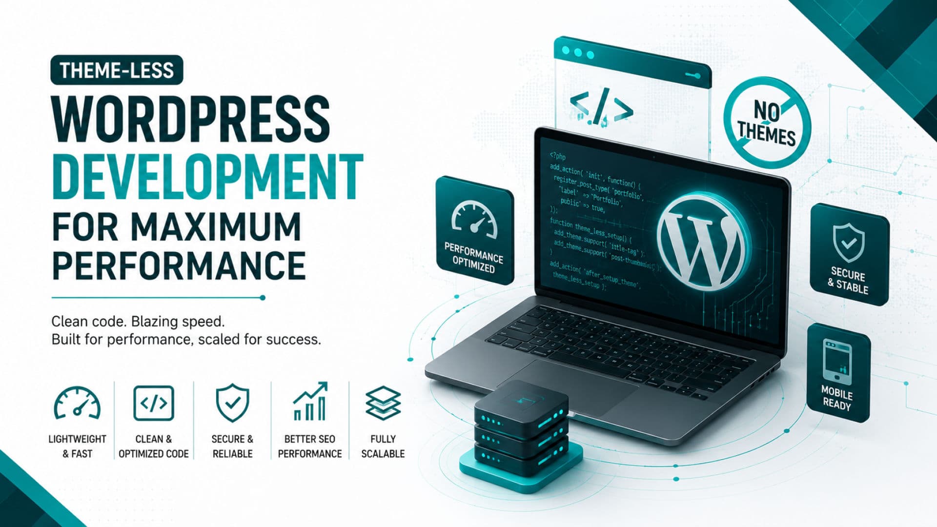 Theme-less WordPress Development for Maximum Performance